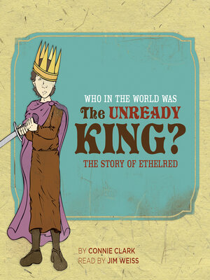 cover image of Who in the World Was the Unready King?